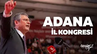 Adana İl Kongresi Konuşması