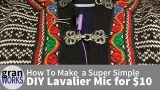 Create a Super Simple DIY Lavalier Microphone for only $10