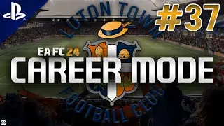 EA FC 24 | Career Mode | #37 | FA CUP FINAL + PREMIER LEAGUE FINAL DAY (SEASON FINALE)