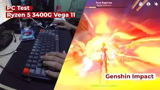 RAGAM : PC Genshin Impact Test | Ryzen 5 3400G Radeon Vega 11