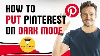How to Put Pinterest on Dark Mode 2025 -  Simply Quick Tutorial