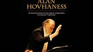Alan Hovhaness: Unveiling One of the Great Composers of the 20th Century