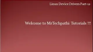 Linux Device Drivers Part - 12 : Major and Minor Numbers