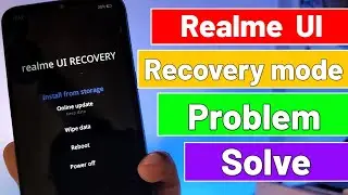 How to Solve Realme  UI Recovery mode problem | Realme Recovery mode me Enter kaise kare