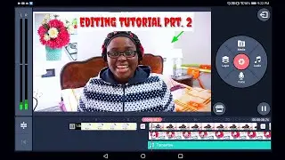 How to edit videos on KineMaster Pro (Part 2) | Very detailed video | Learn how to edit like a PRO.