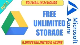Edu Mail | Google Drive Unlimited storage | Part 2