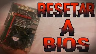 Como Resetar A Bios Da Placa Mãe