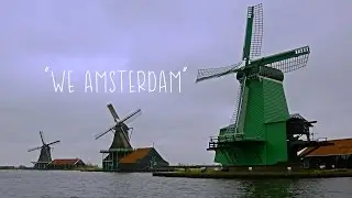We Amsterdam in 4K - Time Lapse