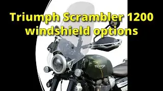 A review of windshields available for the Triumph Scrambler 1200