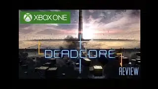 DEADCORE REVIEW XBOX ONE