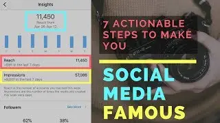 7 Steps to Get Famous on Social Media