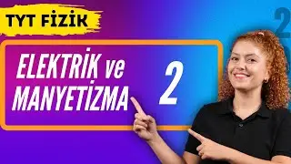 Devreler -Seri ve Paralel Bağlama -Elektrik ve Manyetizma 2| 27 Günde Tyt Fizik Kampı | 14. Gün