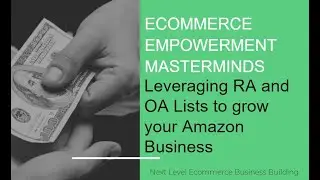 Interview it Jessica Hill - Leveraging RA and OA Lists to grow your Amazon Business