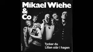 Mikael Wiehe   Tycker du 7'singel 1984