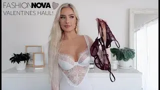 VALENTINE'S DAY INSPIRED TRY-ON HAUL / LINGERIE & OUTFITS FT. FASHION NOVA!