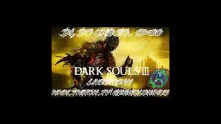 Das DRITTE Mal - Dark Souls 3 [GER] XBOX Series X