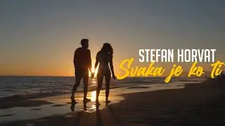 STEFAN HORVAT - SVAKA JE KO TI (OFFICIAL VIDEO)