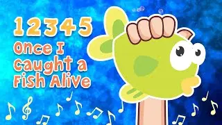 1,2,3,4,5 Once I Caught a Fish Alive #fishsong #kidssongs #nurseryrhymes #12345 #singalong