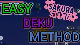 Easy Deku cheese method (Sakura Stand)