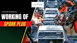 Working of a Spark Plug | Automobile Engineering
