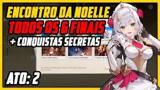 NOELLE HANGOUT EVENT ACT 2 ALL FINALS + SECRET ACHIEVEMENT | GENSHIN IMPACT