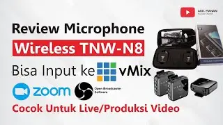 Review TNW-N8 Wireless Microphone Bisa Input ke vMix, OBS, Zoom | Cocok Untuk Live/Produksi Video
