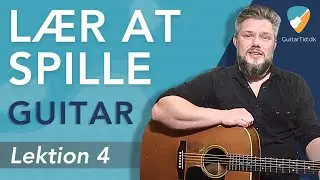 Lær At Spille Guitar | Lektion 4 | - Em Akkord + Endnu Bedre Akkordskift