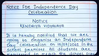 Notice On Independence Day Celebration | notice writing on independence day celebration in school