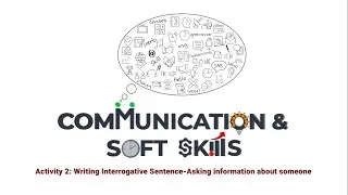 Topic 22 | Activity 2: Writing Interrogative Sentence - Asking Information About Someone.