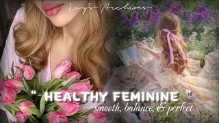HEALTHY FEMININE 🌸 achieve hormonal harmony, perfect health & well-being