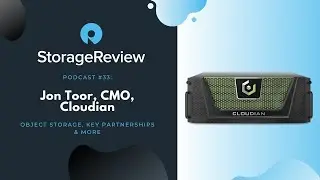 Podcast 70: Jon Toor, CMO of Cloudian