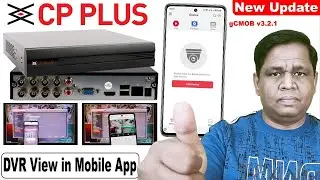 CP Plus CCTV Camera Connect to Mobile App | CP Plus DVR Online Configuration |CP Plus DVR App gCMOB