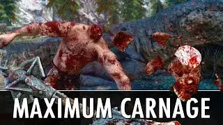 Skyrim Mod: MAXIMUM CARNAGE (Overhaul)