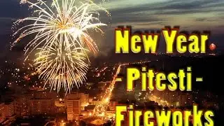 New Year   Pitesti   Fireworks