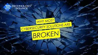 Who Most Cybersecurity Solutions Are Broken