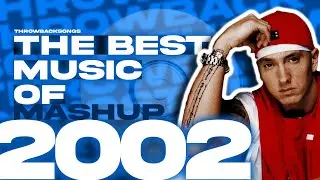 Music from the year 2002 (mashup)