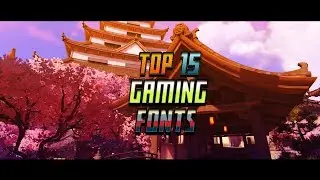 TOP 15 BEST GAMING FONTS