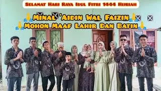 LEBARAN IDUL FITRI 1444 Hijriah 2023 Minal 'Aidin Wal Faizin Mohon Maaf Lahir Dan Batin🙏