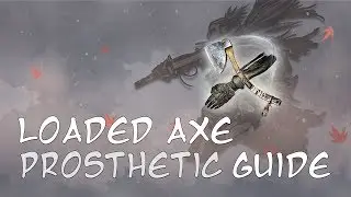 Sekiro Loaded Axe Guide - Everything about the Loaded Axe Prosthetic Tool