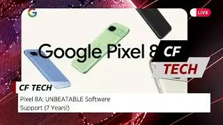 Pixel 8A UNBEATABLE Software Support 7 Years! 
