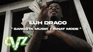 Luh Draco - Gansta Musik / In That Mode [ @CityVizualz ]