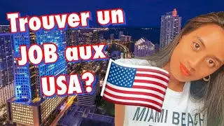 Où TROUVER un TRAVAIL aux ETATS-UNIS 2023 ? 🇺🇸