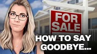 Prepare for TRAUMA When You Sell Your Home in 2024