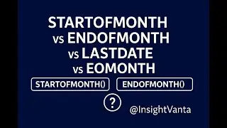 Power BI Dax functions: STARTOFMONTH, ENDOFMONTH, LASTDATE and EOMONTH in DAX | 