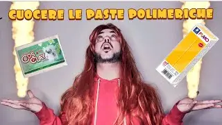 6 modi per Cuocere le paste polimeriche - Cosclay, Fimo, Super Sculpey etc etc
