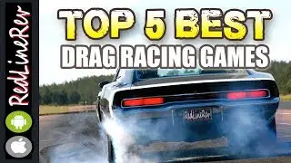 TOP 5 BEST DRAG RACING GAMES (For Android & iOS)