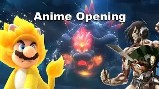 Bowser's Fury Anime Opening | Shinzou wo Sasageyo | Attack on Titan Style Fan Trailer Mario 3D World