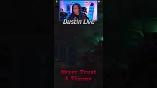 Never Trust A Timmy - Dustin Live - Shorts - #eft #escapefromtarkov #fps #tarkov