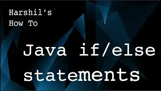 1.4 Java If and else statements