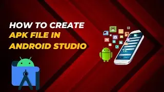 How to create Apk file in android studio